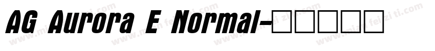 AG Aurora E Normal字体转换